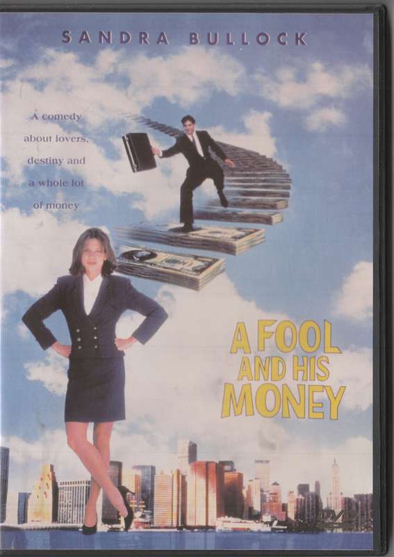 A fool and his money
