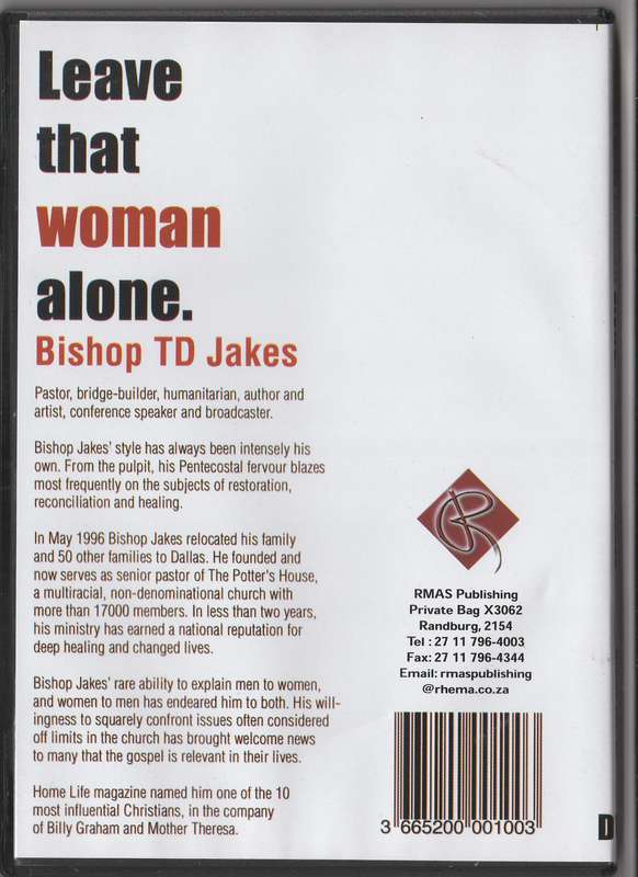 Leave that woman alone by T.D. Jakes