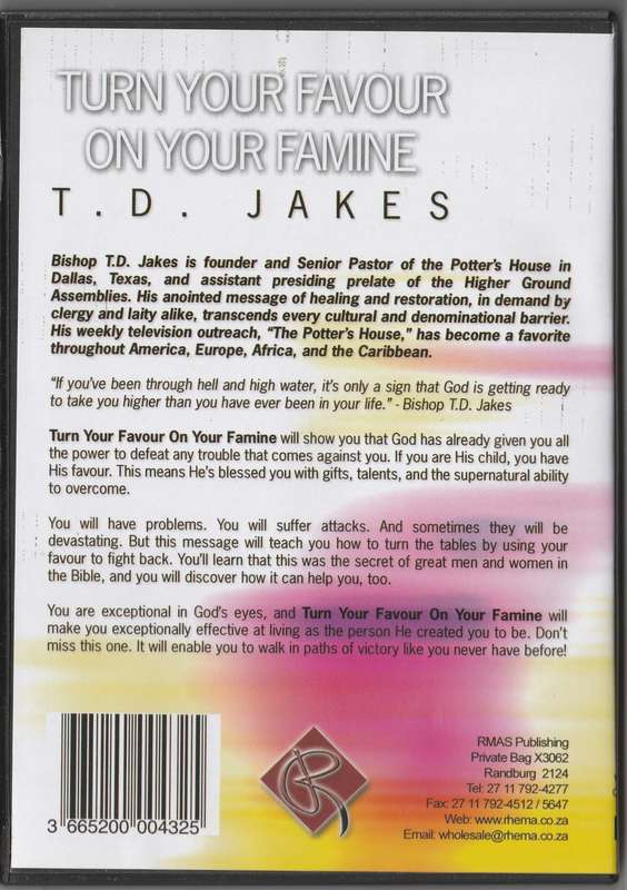 Turn your favour on your famine by T.D. Jakes