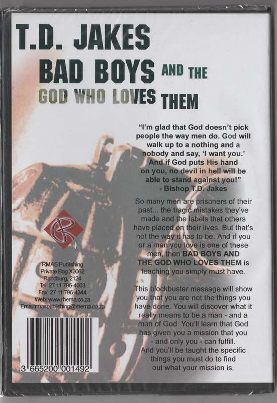Bad Boys and the God who loves them by T.D. Jakes