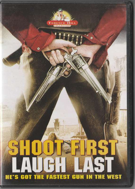 Shoot First Laugh last