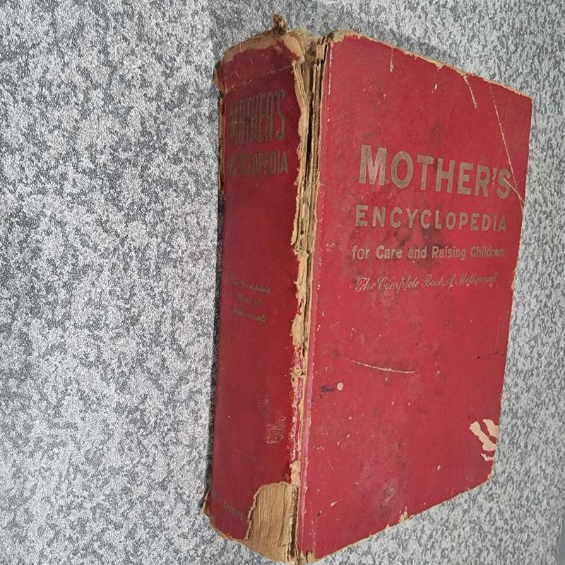 Mother's Encyclopedia for Care and Raising Children: The Complete Book of Mothercraft