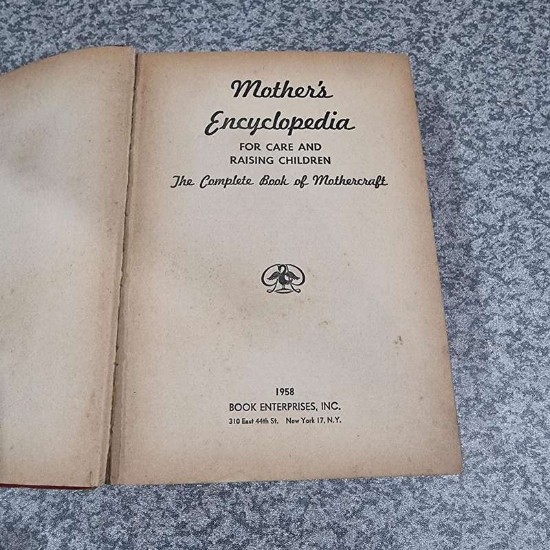 Mother's Encyclopedia for Care and Raising Children: The Complete Book of Mothercraft