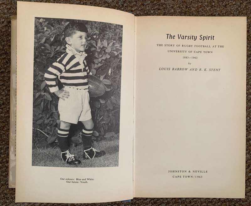 The Varsity Spirit, The Story of Rugby Football at UCT, 1883-1963 - L. Babrow & R.K. Stent