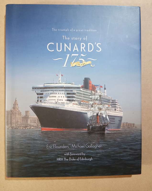 CUNARD'S 175 YEARS - The triumph of a great tradition.