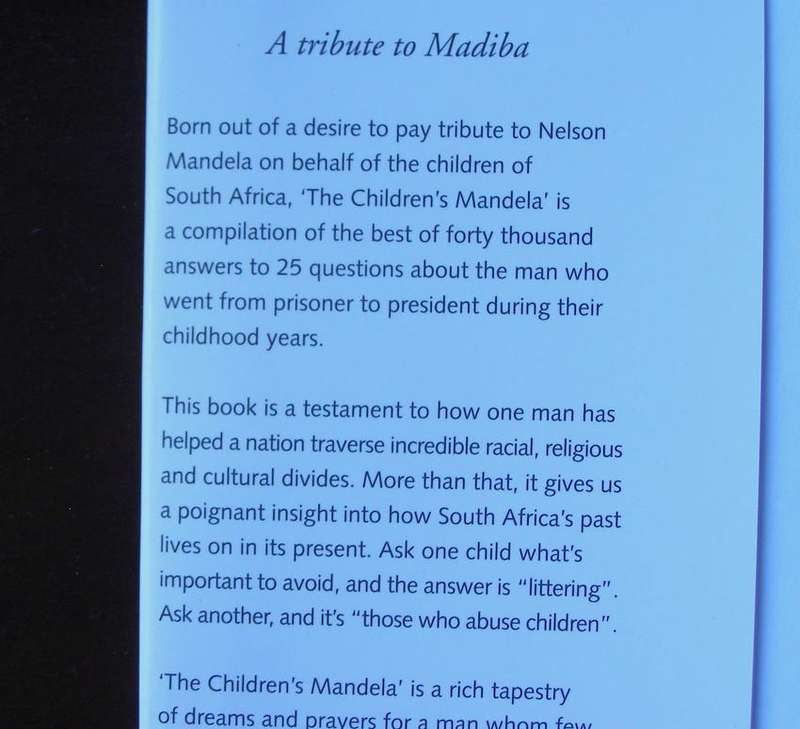 BOOK - THE CHILDREN'S MANDELA - A tribute to Nelson Mandela from the Children of South Africa 2010