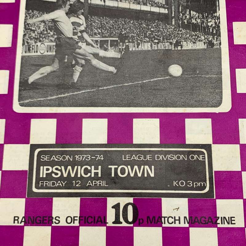 Soccer  '1973/4 Queens Park Rangers vs Ipswich Town' Official Programme
