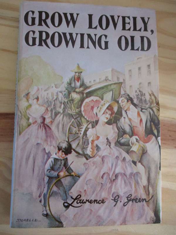 Grow lovely, growing old  Lawrence Green