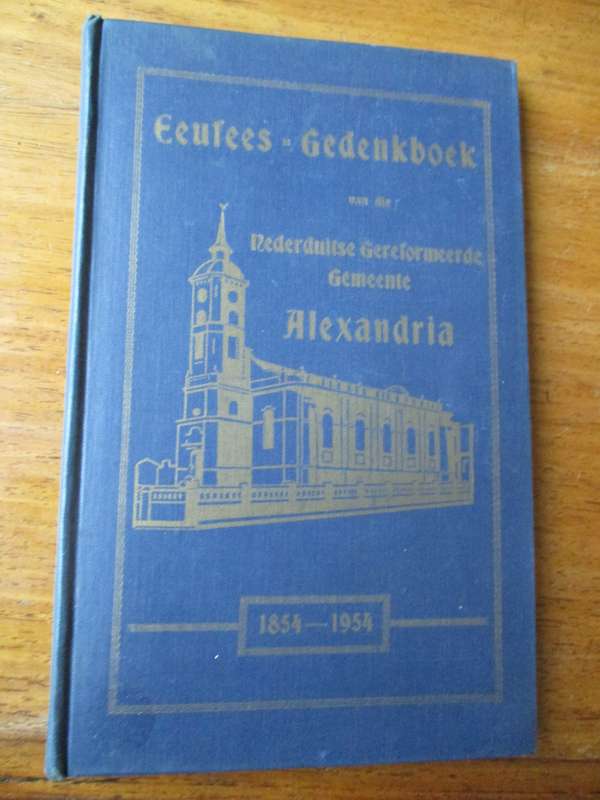 Eeufees-Gedenkboek van die Nederduitse Gereformeerde Gemeente Alexandria  1854-1954