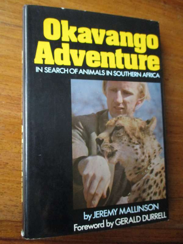 Okavango Adventure in search of animals in Southern Africa  Jeremy Mallinson