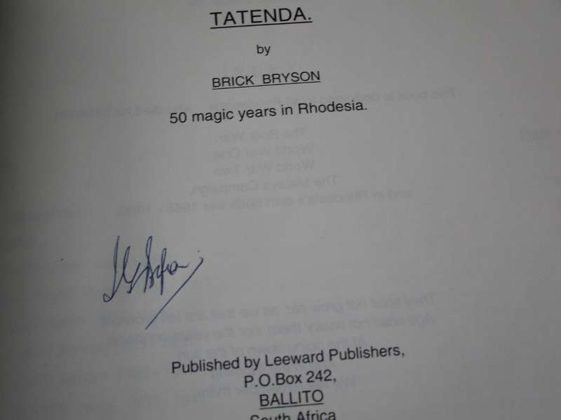 SIGNED. TATENDA  Fifty Magic Years in Rhodesia by Brick Bryson