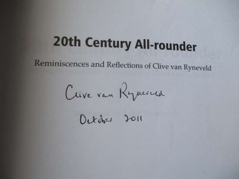 SIGNED. 20th Century All-rounder  Clive van Ryneveld