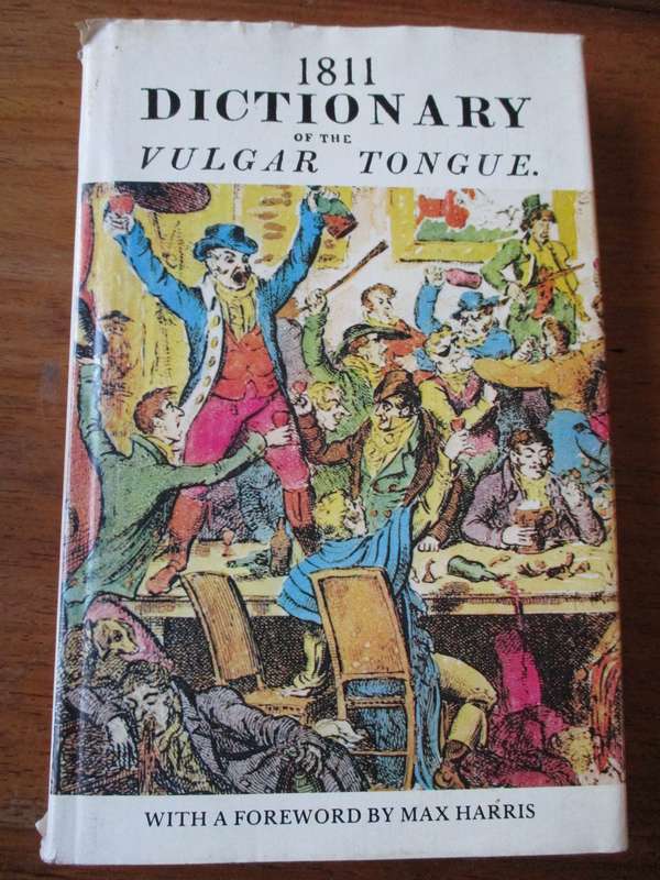 1811 Dictionary of the Vulgar Tongue