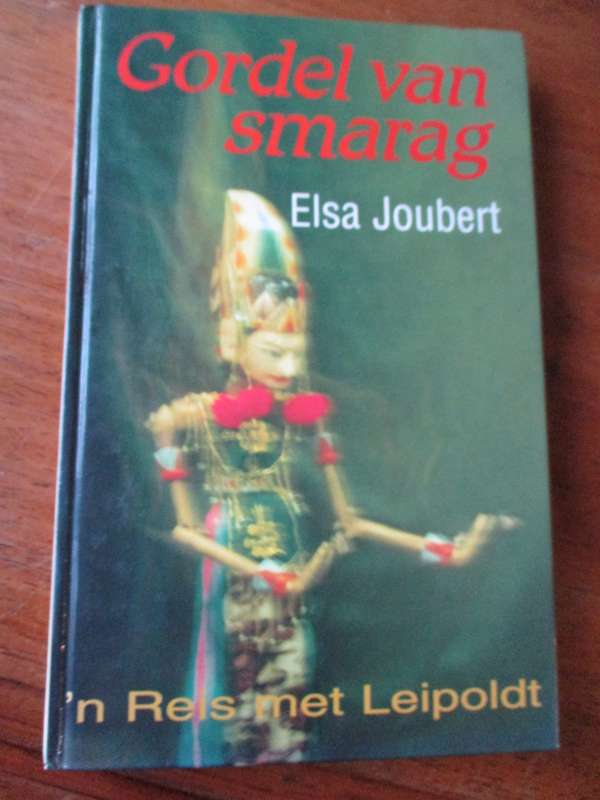 Gordel van smarag  'n Reis met Leipoldt  Elsa Joubert