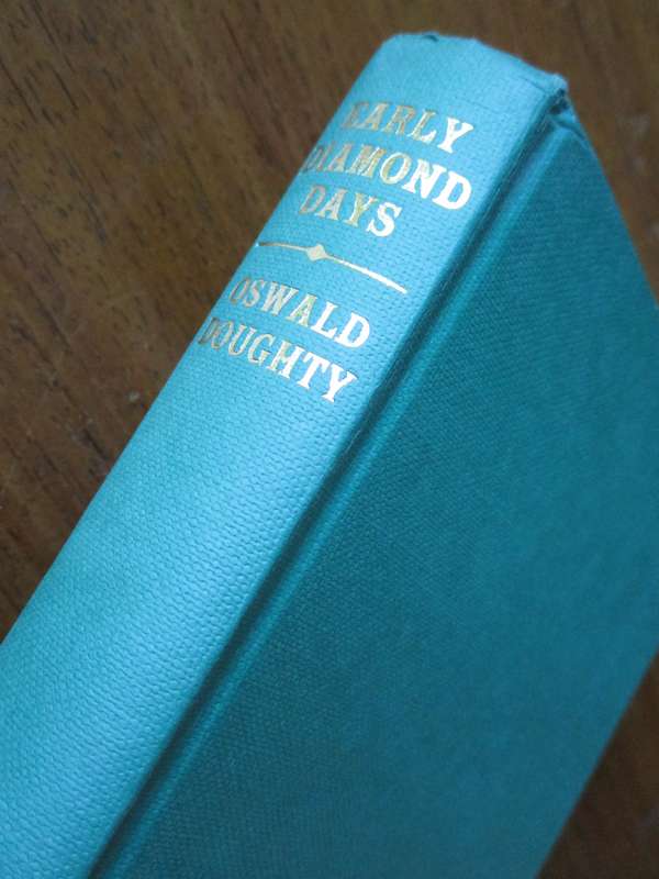 Early Diamond Days  Oswald Doughty