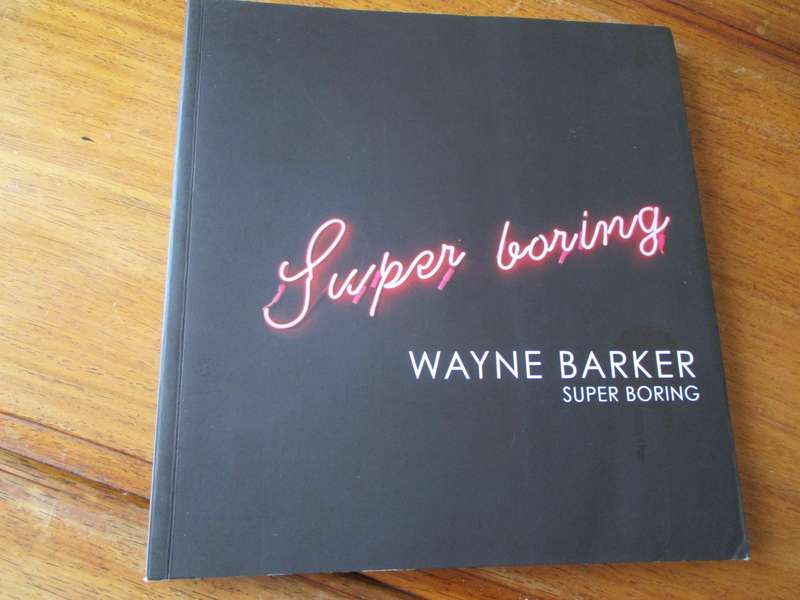 SIGNED. Super boring Wayne Barker