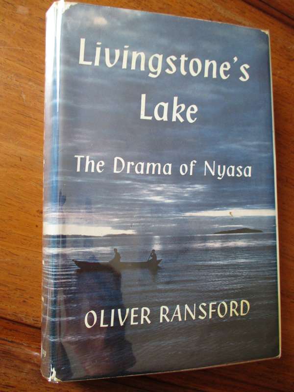 Livingstone's Lake The drama of Nyasa  Oliver ransford