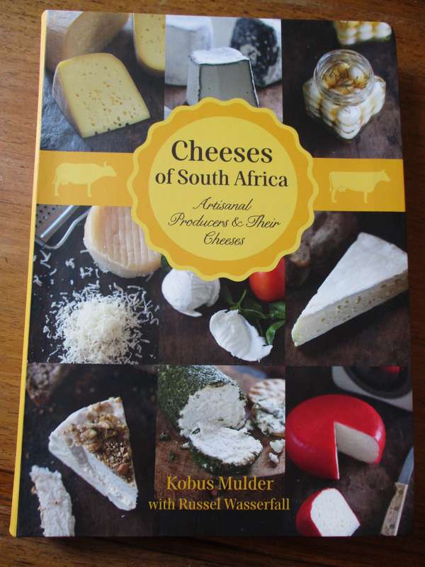 Cheeses of South Africa Artisanal Producers & Their Cheese  Kobus Mulder