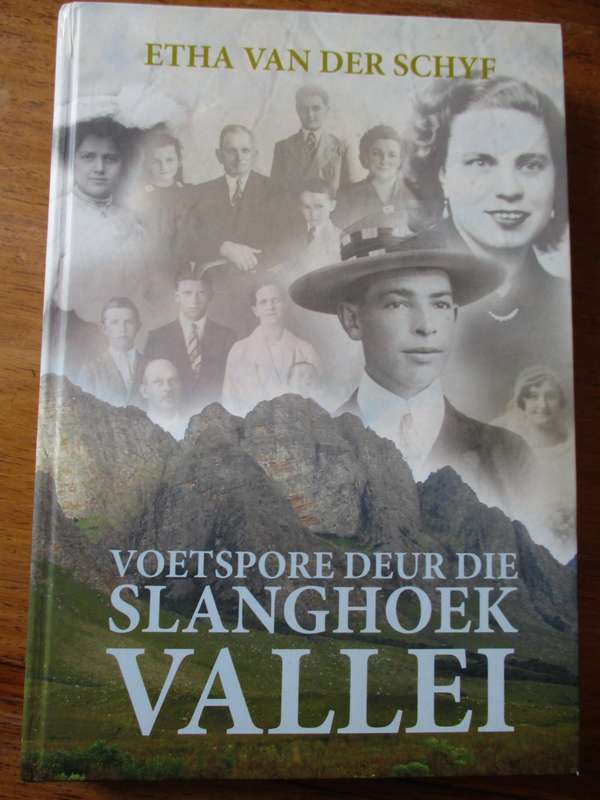 GETEKEN.   Voetspore deur die Slanghoek Vallei  Etha van der Schyf