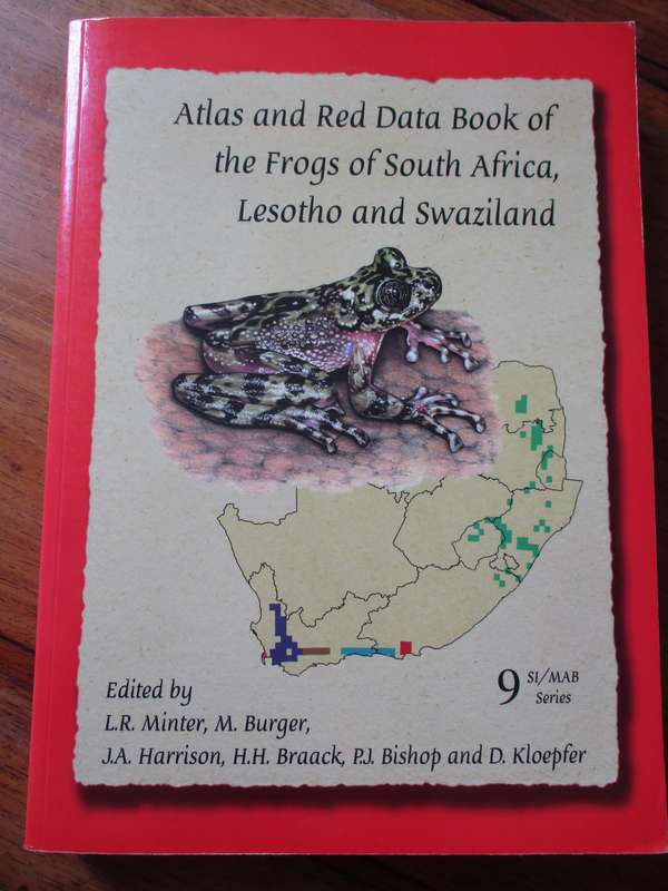 Atlas and Red Data Book of the Frogs of South Africa, Lesotho and Swaziland  Minter, Burger...