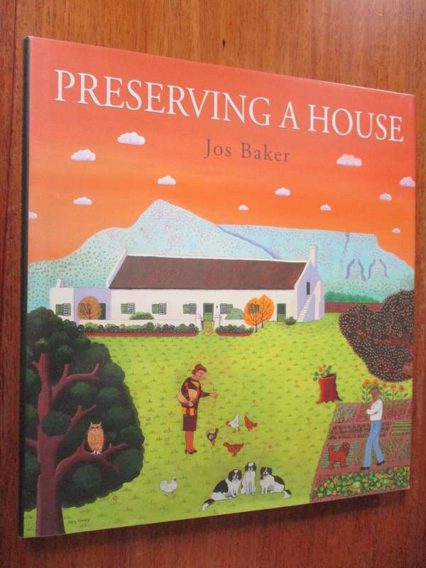 Preserving a House  Jos Baker