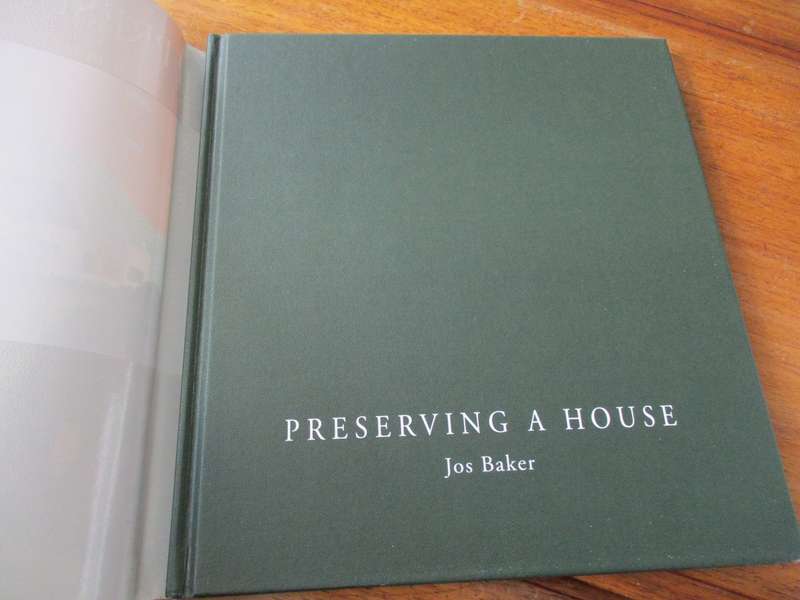 Preserving a House  Jos Baker