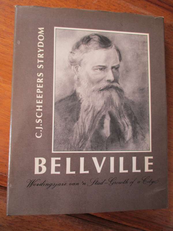 Belville Wordingsjare van 'n Stad - Growth of a City  C.J. Scheepers Strydom