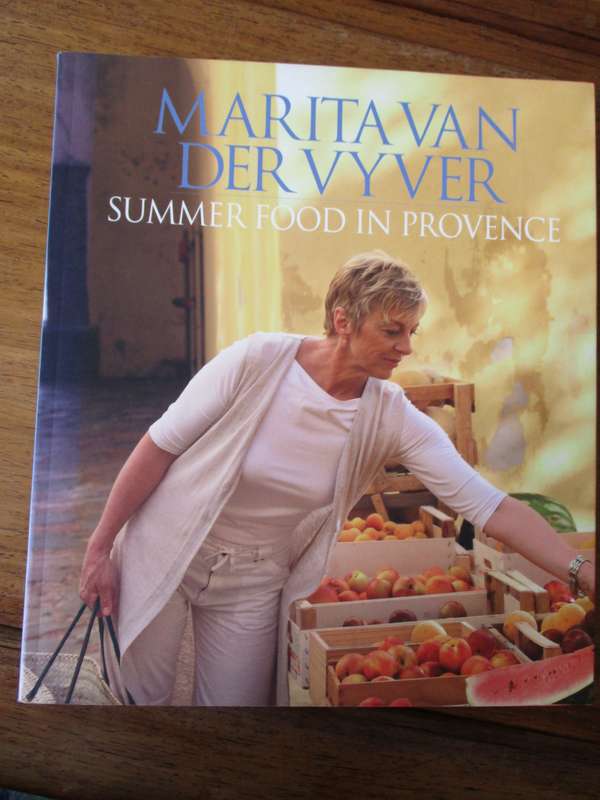 Summer Food in Provence  Marita van der Vyver