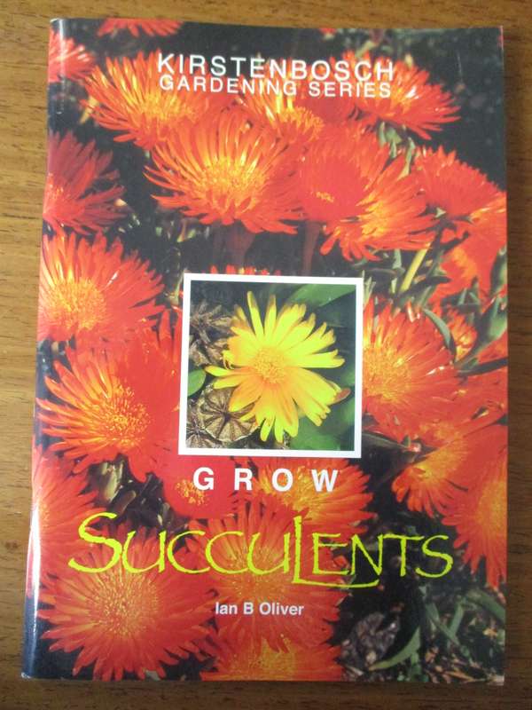 GROW Succulents - Kirstenbosch Gardening Series Ian Oliver