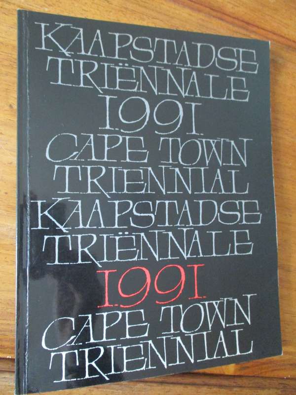 Kaapstadse Triennales 1991 Cape Town Triennial 1991