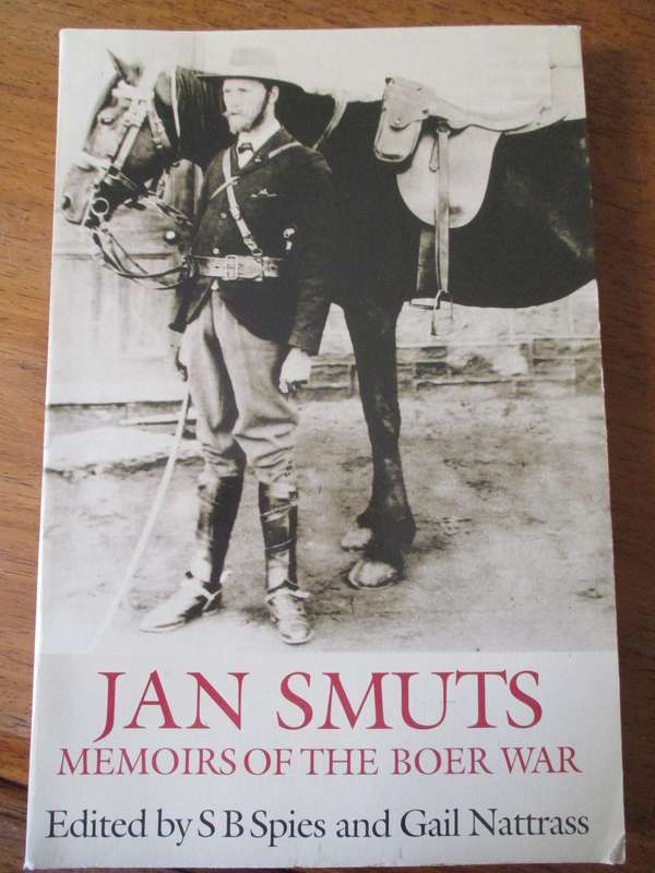 JAN SMUTS Memoirs of the Boer War  SB Spies and Gail Nattrass