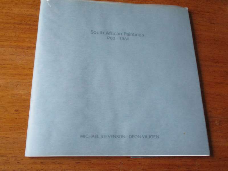South African Paintings 1780 - 1980  M Stevenson D Viljoen