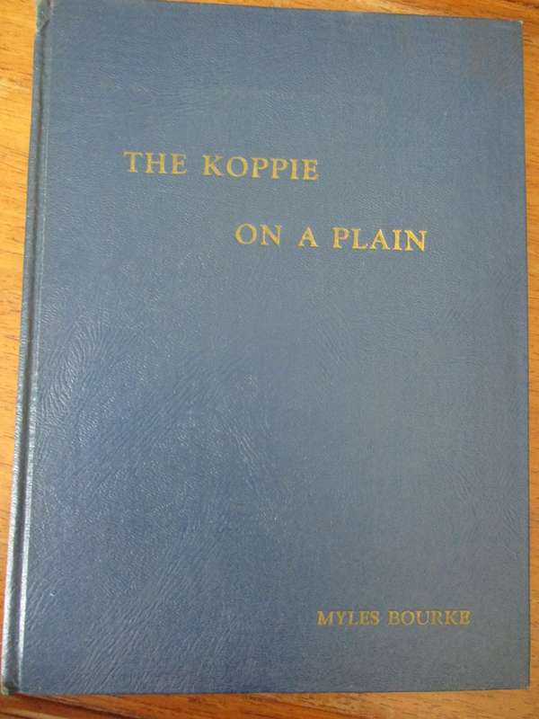 SIGNED. The Koppie on a Plain  Myles Bourke