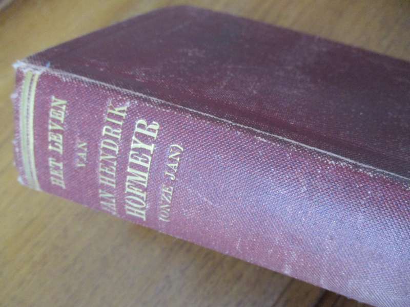 Het Leven van Jan Hendrik Hofmeyer ( Onze Jan ) Door J.H. Hofmeyr F.W. Reitz