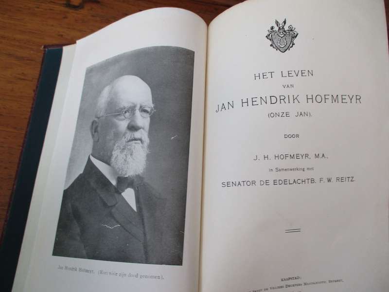 Het Leven van Jan Hendrik Hofmeyer ( Onze Jan ) Door J.H. Hofmeyr F.W. Reitz