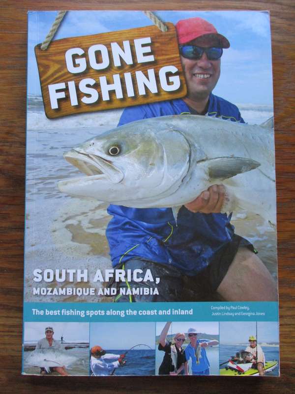 Gone fishing Sout Africa, Mozambique and Namibia  P Cowley, J Lindsay and G Jones