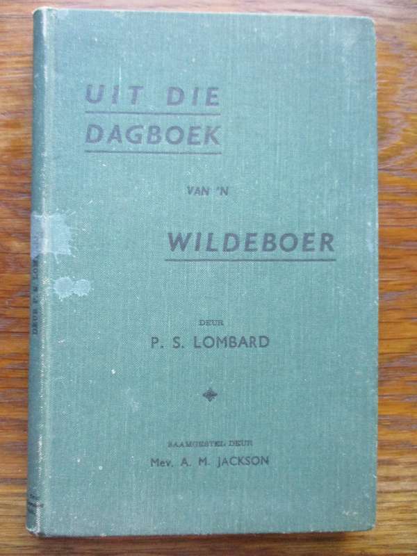 Uit die Dagboek van 'n Wildeboer  P.S. Lombard
