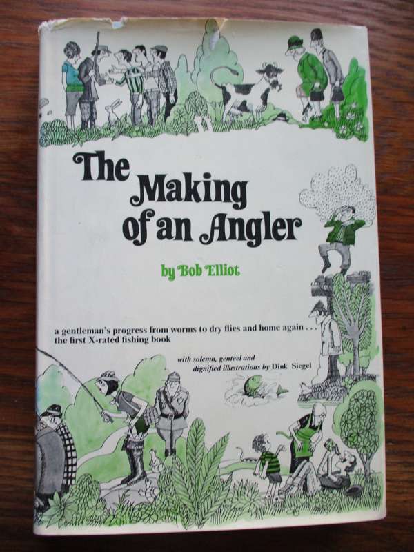 The making of a Angler  by Bob Elliot