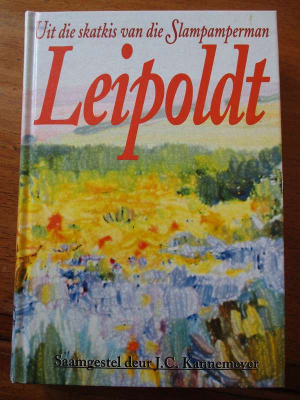 Leipoldt Uit die skatkis van die Slampamperman  J.C. Kannemeyer