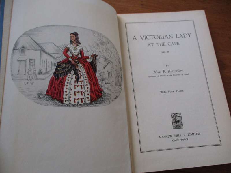 A Victorian Lady at the Cape 1849-51  Alan F. Hattersley