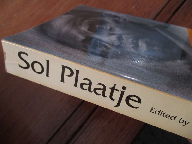 Sol Plaatje  Selected Writings  Edited by Brian Willan