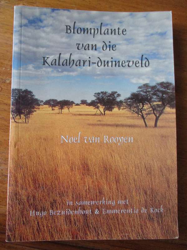 Blomplante van die Kalahari-duineveld  Noel van Rooyen