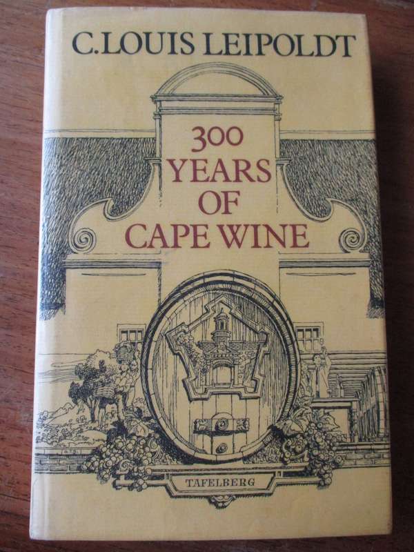 C. Louis Leipoldt  300 Years ofCape Wine
