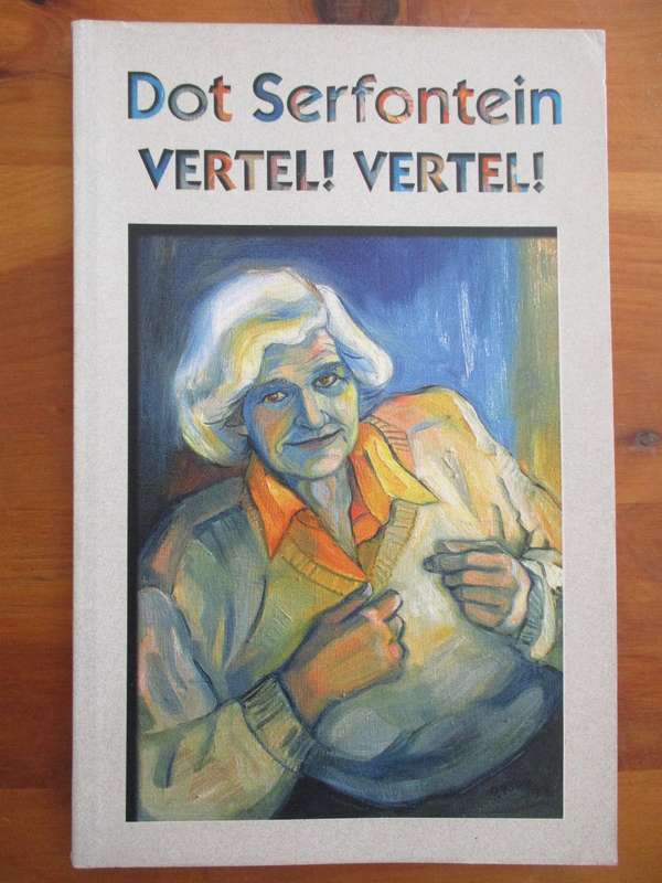 Dot Serfontein  Vertel! Verterl!