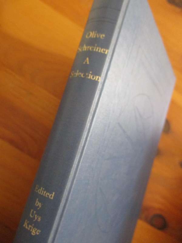 Olive Schreiner A Selection  Edited by Uys Krige