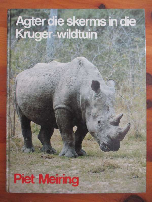 Agter die skerms in die Kruger-wildtuin  Piet Meiring