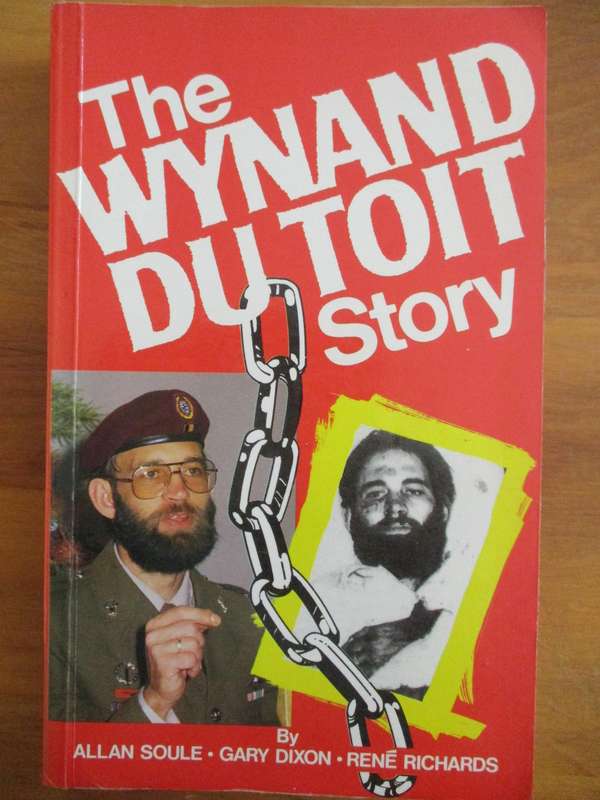 The Wynand du Toit Story by A Soule, G Dixon, R Richards