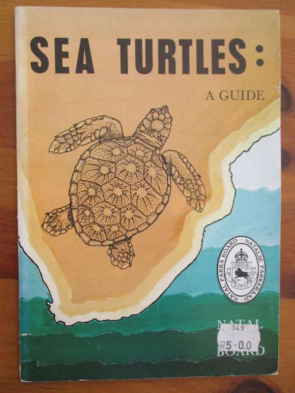Sea Turtles : A guide by Georges R. Hughes