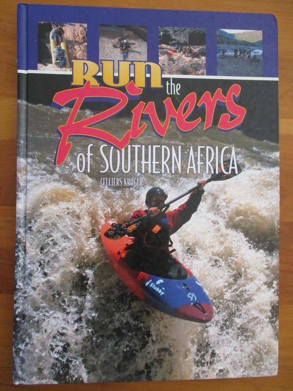 RUN the Rivers of Southern Africa Celliers Kruger