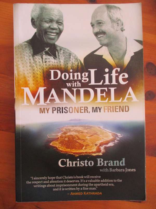 Doing Life with Mandela. By Christo Brand. Signed copy